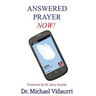 Answered Prayer Now!