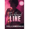 The Hard Line (Large Print): A Steamy Surprise Pregnancy, Rockstar Romance