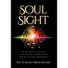 Soul Sight: Lead with vision. Live with intention. Impact with purpose.
