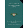 A Summary Of Equity Pleading (1877)