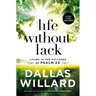Life Without Lack: Living in the Fullness of Psalm 23