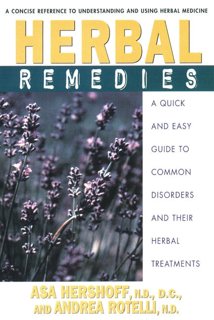 Herbal Remedies: A Quick and Easy Guide to Common Disorders and Their Herbal Remedies - Paperback by Books by splitShops