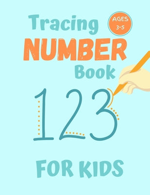 Number Tracing Book for Kids Ages 3-5: 80 Pages of Number Tracing Practice for Preschoolers - Learn To Write Numbers - Paperback by Books by splitShops