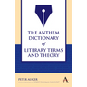 The Anthem Dictionary of Literary Terms and Theory