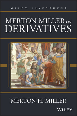 Merton Miller on Derivatives - Hardcover by Books by splitShops