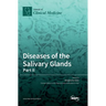 Diseases of the Salivary Glands: Part II
