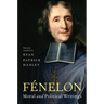 Fénelon: Moral and Political Writings