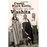 Custer, Black Kettle, and The Fight on the Washita