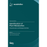 Identification of Plant Metabolites: Characterization and Biological Activities