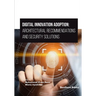 Digital Innovation Adoption: Architectural Recommendations and Security Solutions