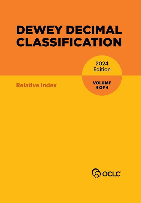 Dewey Decimal Classification, 2024 (Relative Index) (Volume 4 of 4) - Paperback by Books by splitShops