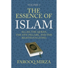 The Essence of Islam: Allah, the Quran, the Five Pillars, and the Righteous Living