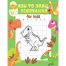 How to Draw Dinosaurs for Kids: 24 Cute Dinosaur Illustrations. How to Draw for Kids Step by Step. How to Draw all the Things for Kids