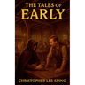 The Tales of Early