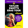 Taylor Swift's Eras Tour in a Nutshell: A Billion-Dollar Spectacle That Celebrated the Evolution of a Pop Superstar