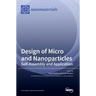 Design of Micro- and Nanoparticles: Self-Assembly and Application