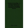 Ferrets & Ferreting - A Practical Manual on Breeding, Managing, Training and Working Ferrets