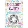 My Defiant Child: A Peace Over Conflict Parenting Approach to Nurture Your Disobedient Child.