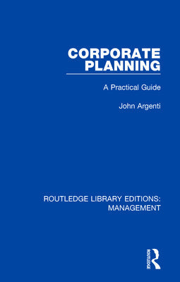 Corporate Planning: A Practical Guide - Paperback by Books by splitShops