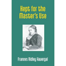 Kept for the Master's Use