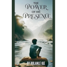 The Power of His Presence