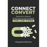 Connect Convert: Response to Retainer Marketing and Sales Strategies for Law Firms