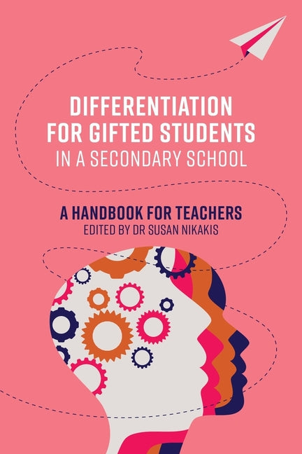 Differentiation for Gifted Students in a Secondary School: A Handbook for Teachers - Paperback by Books by splitShops