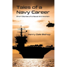 Tales of a Navy Career: Short Stories of a Naval Aircrewman