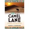 Life in the Camel Lane: Embrace the Adventure
