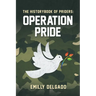 The Historybbook of Priders: Operation Pride