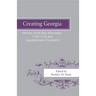 Creating Georgia: Minutes of the Bray Associates 1730-1732 and Supplementary Documents