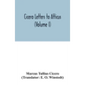 Cicero Letters to Atticus (Volume I)