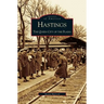 Hastings: The Queen City of the Plains