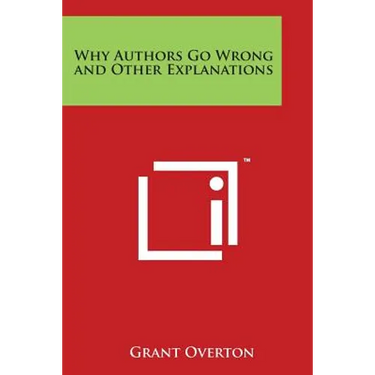 Why Authors Go Wrong and Other Explanations