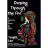 Dancing Through the Fire