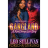 Gangland: A Real Chicago Love Story
