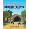 The Adventure of Hudson and Clover: Baltimore and Ohio Railroad