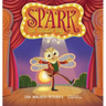 Spark: The Theater Bug