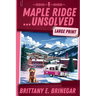 Maple Ridge...Unsolved: A Ski Lodge Cold Case (Large Print)