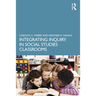 Integrating Inquiry in Social Studies Classrooms