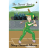 The Sweet Spot: A Sporty Girl Book
