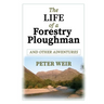 The Life of a Forestry Ploughman and Other Adventures