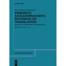 Friedrich Schleiermacher's Pathways of Translation: Issues of Language and Communication
