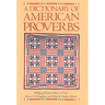 A Dictionary of American Proverbs