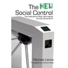 The New Social Control: The Institutional Web, Normativity and the Social Bond