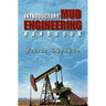 Introductory Mud Engineering Handbook