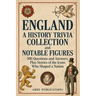 England: A History Trivia Collection and Notable Figures - 500 Questions and Answers, Plus Stories of the Icons Who Shaped a Nation