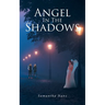 Angel In The Shadows