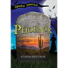 The Ghostly Tales of Phoenix