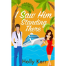 I Saw Him Standing There: Oceanic Dreams Book 1